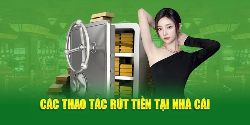 Thao tác rút tiền cwin