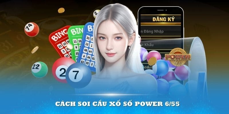 Cách soi cầu xổ số power 6/55