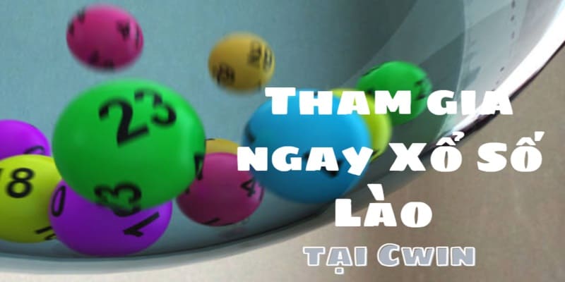 Truy cập cwin để tham gia trò chơi xổ số lào