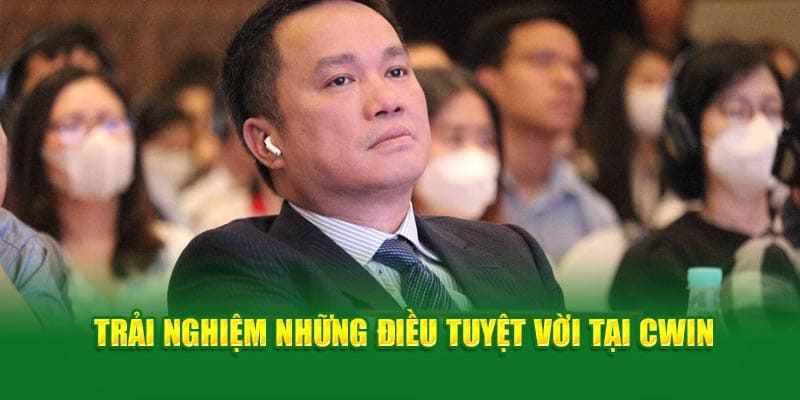 CEO Trần Thanh Cao không ngừng nâng cấp nhà cái Cwin