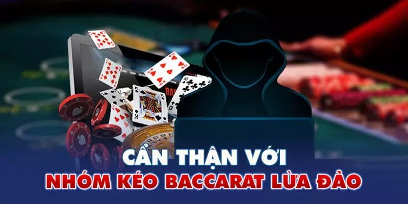 Hậu quả tham gia vào các nhóm kéo baccarat