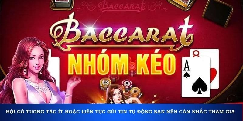 Không tham gia vào nhóm kéo baccarat ít tương tác