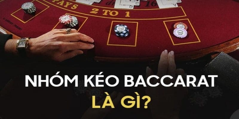 Định nghĩa về nhóm kéo baccarat cwin