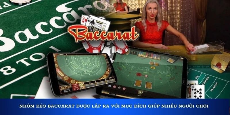 Mục tiêu của nhóm kéo baccarat